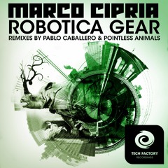 Marco Cipria - ROBOTICA GEAR (Original Mix)