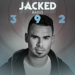 Afrojack Presents JACKED Radio – 392