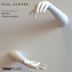 Paul Sawyer 'I'll Be Here' (Simon Sinfield Remix) PREVIEW
