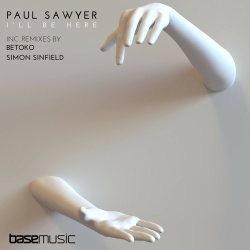 Paul Sawyer 'I'll Be Here' (Simon Sinfield Remix) PREVIEW