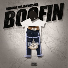 Indecent The Slapmaster - Boofin