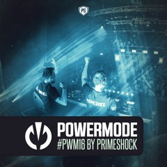 #PWM16 | Powermode - Presented by Primeshock