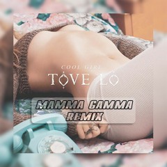 Cool Girl (Mamma Gamma Remix) [FREE DOWNLOAD]