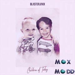 Blasterjaxx - Children Of Today (Max Madd Remix)