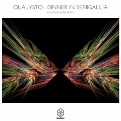 Qualysto - Dinner In Senigallia (Original Mix)
