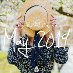 Indie/Pop/Folk - May 2019 (alexrainbirdMusic)