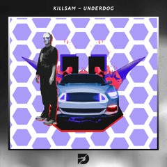 Killsam - Underdog