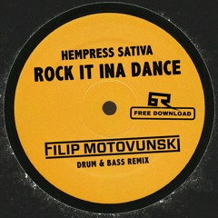 Hempress Sativa - Rock It Ina Dance (Filip Motovunski Remix) [Bad Taste Free Download]
