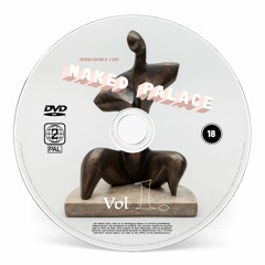 Naked Palace Vol.1