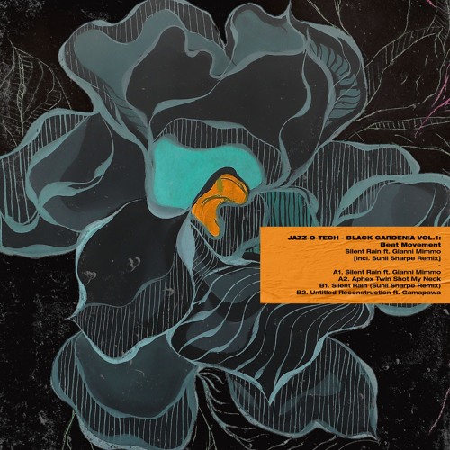 B1. Beat Movement - Silent Rain (Sunil Sharpe Remix)| Black Gardenia Vol.1