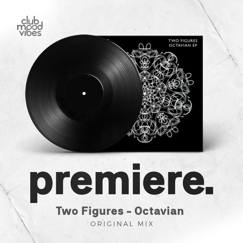 PREMIERE: Two Figures - Octavian (Original Mix) [Fate Music]