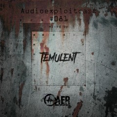 Audioexploitcast #081 by Temulent