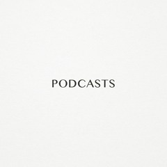 PODCASTS