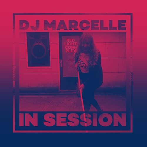 In Session: DJ Marcelle/Another Nice Mess