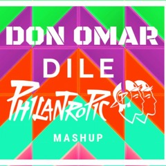 Don Omar, Sak Noel - Dile X Snake Gyal (PHILANTROPIC Mashup)