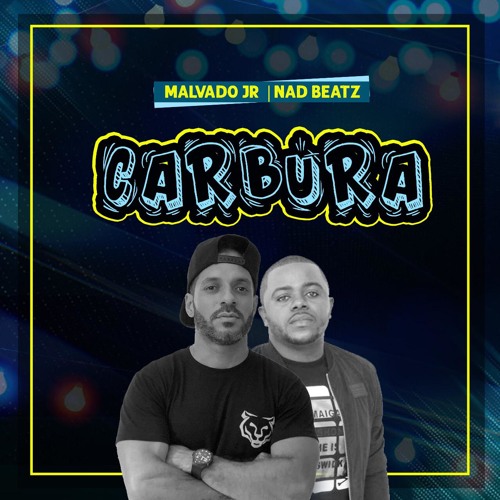 Malvado Jr & Nad Beatz - Carbura
