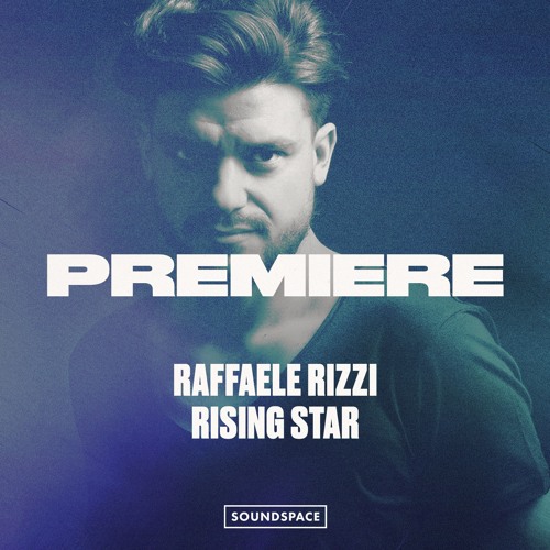 Stream Premiere: Raffaele Rizzi - Rising Star [Throne Room] by