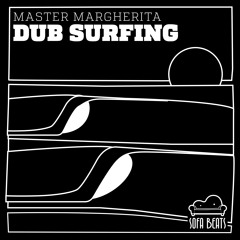 Master Margherita - Kush Dub (Sunset Mix)