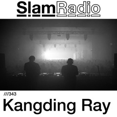 #SlamRadio - 343 - Kangding Ray