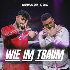 Fero47 & Ardian Bujupi - Wie im Traum (Official Audio)