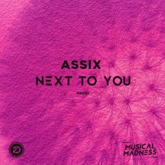 Assix - Next To You