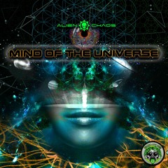 Alien Chaos - Mind Of The Universe (EP) -> OUT NOW