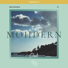 Mohdern - Club [New Bounce #027]