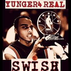 YUNGER4REAL- SWiSH (PROD BY: iamtash)