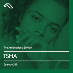 The Anjunadeep Edition 249 with TSHA