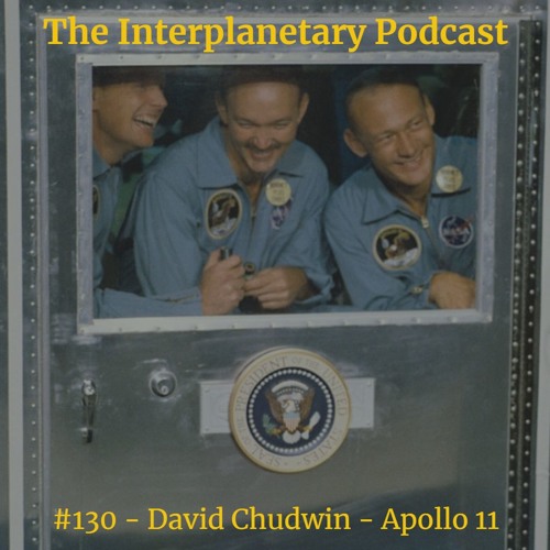 #130 - David Chudwin - Apollo 11