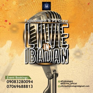 FUJICOLOGIST LIVE IN IBADAN