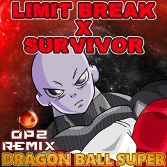 DBS Op2 – Limit-Break X Survivor  [Styzmask Official]
