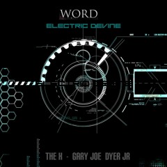 Word: Electric Devine©