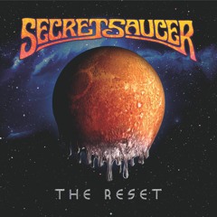 SECRET SAUCER - The Reset (B1 - Treading On Crystal Light)
