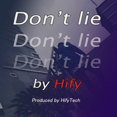 Don't Lie