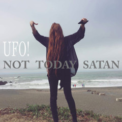 NOT TODAY SATAN