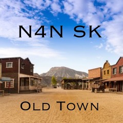 N4N SK “Old Town” (Remix)