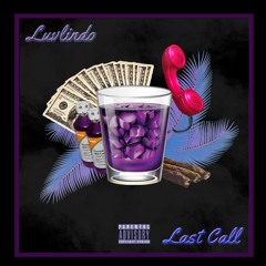 Last Call (prod. by Wavybandz)
