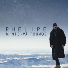 Phelipe - Minte - Ma Frumos (Official Audio)