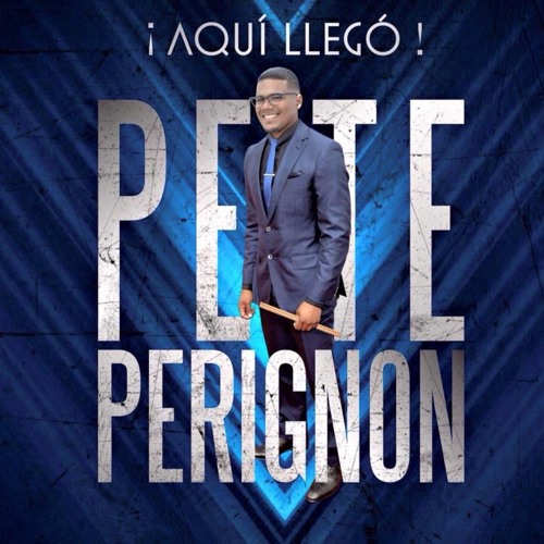 Pete Perignon "Tengo que Conformarme"