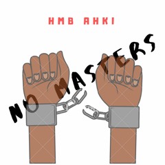 HMB Ahki X No Masters