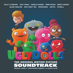 Kelly Clarkson & UglyDolls Cast - Couldn't Be Better (Movie Version)