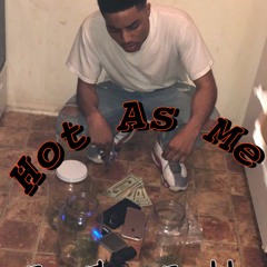 Hot As Me ft. 300blokkrell