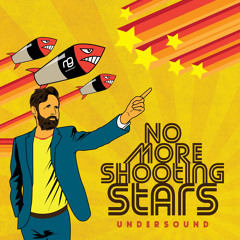 Undersound - 'No More Shooting Stars' LP