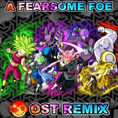 DBS – A Fearsome Foe | Epic Battle Theme [Styzmask Official]