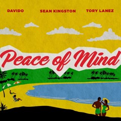 Peace of Mind (feat. Tory Lanez & Davido)