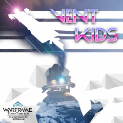 Bah-Bah-Beh-Beh ft. Vent Kids [Warframe - Tenno Tunes Vol. 4!]