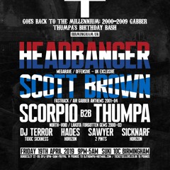 Scorpio b2b Thumpa @ Chapel Of Chaos 19.04.19 (Next event 05.07.19)