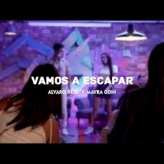 103. Vamos a Escapar - Alvaro Rod Ft Mayra Goñi [Ðj Saeg]