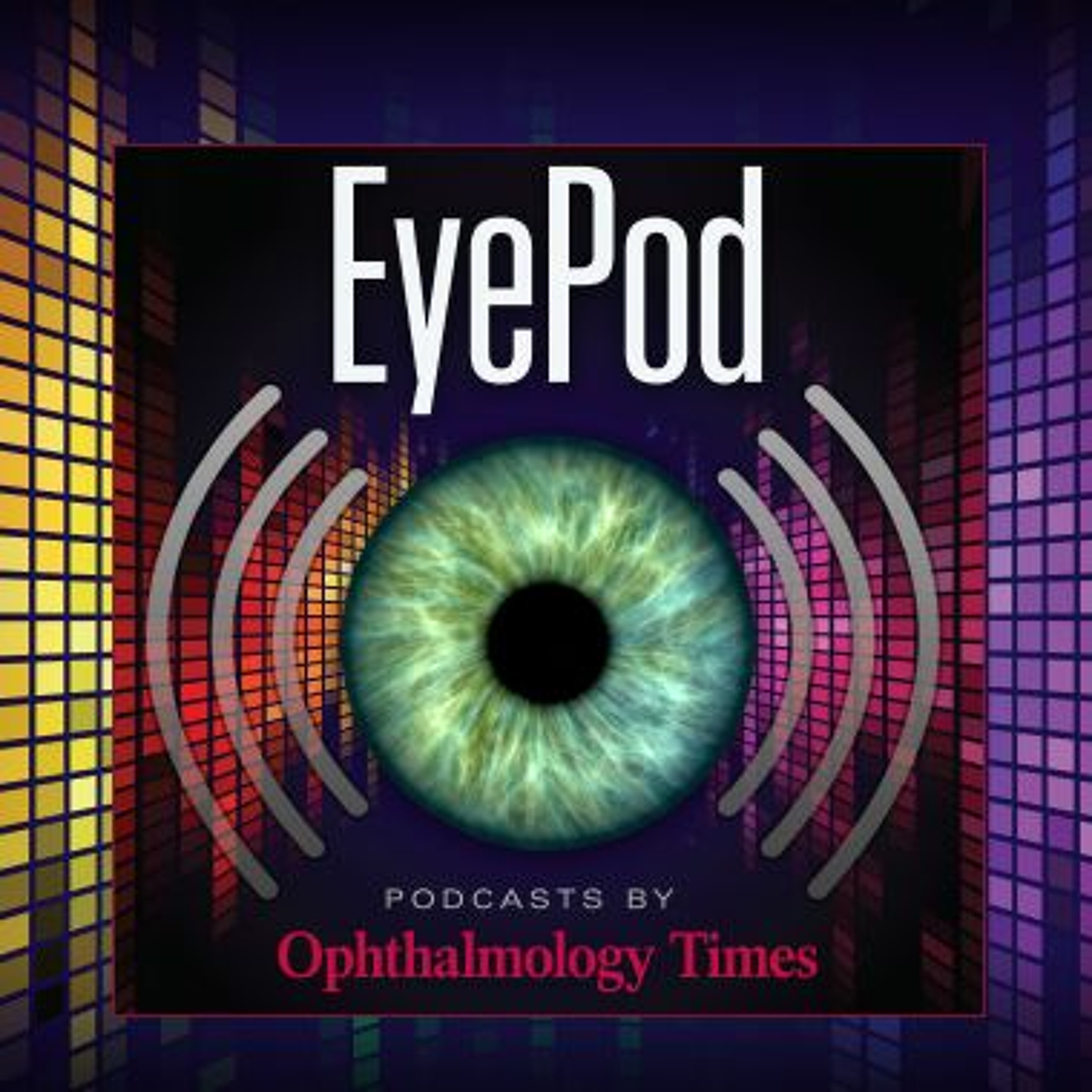 EyePod: Podcasts from Ophthalmology Times